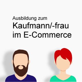 Ausbildung zum Kaufmann/-frau im E-Commerce
